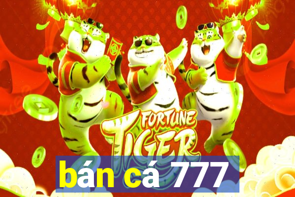 ban ca 777