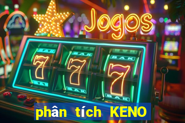 phân tích KENO ngày 4