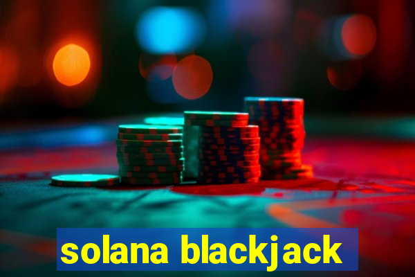 solana blackjack