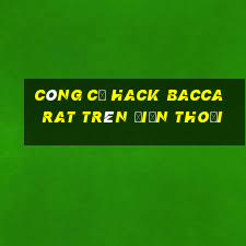 công cụ hack baccarat trên điện thoại