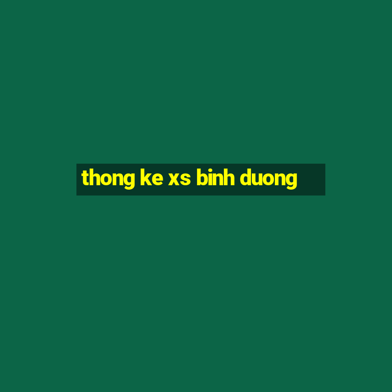 thong ke xs binh duong