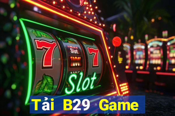 Tải B29 Game Bài Casino