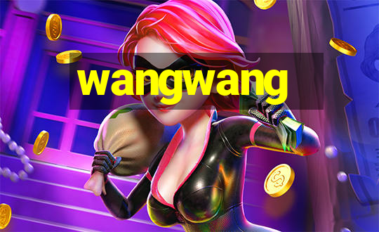 wangwang