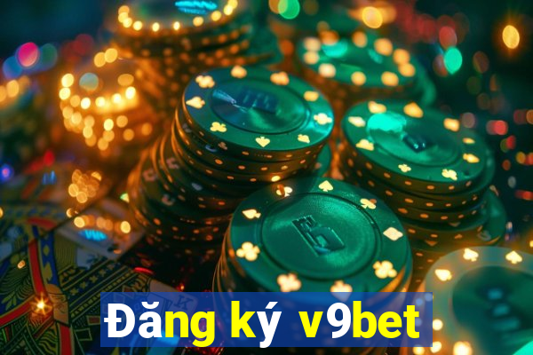 Đăng ký v9bet