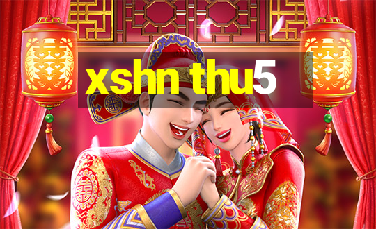 xshn thu5