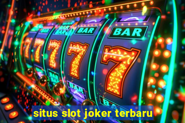 situs slot joker terbaru