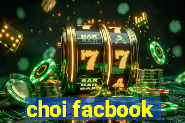 choi facbook