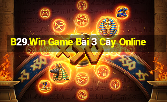 B29.Win Game Bài 3 Cây Online