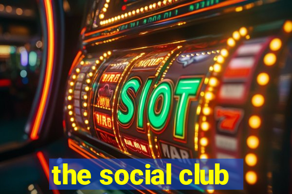 the social club