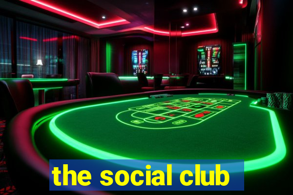 the social club