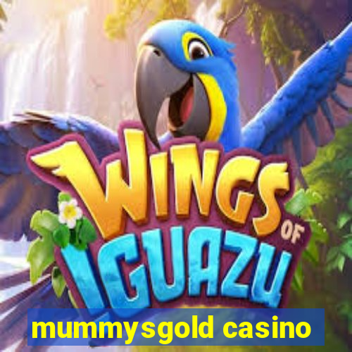 mummysgold casino