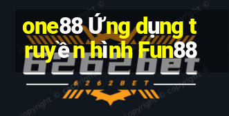 one88 Ứng dụng truyền hình Fun88