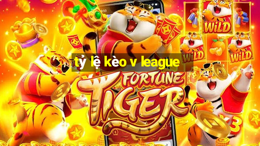 tỷ lệ kèo v league