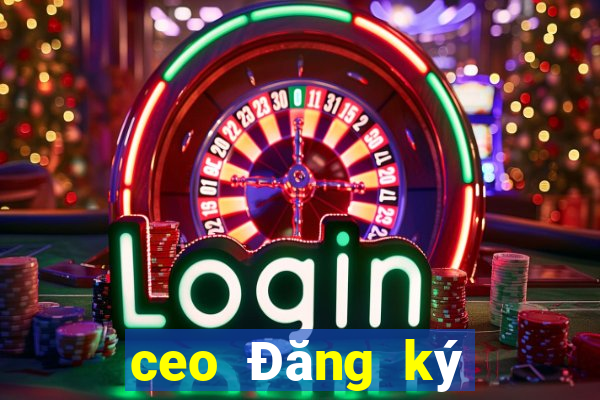 ceo Đăng ký Đăng nhập