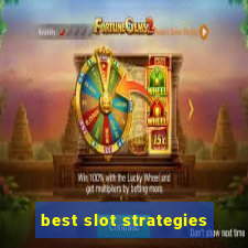 best slot strategies