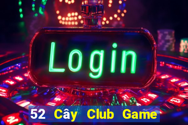 52 Cây Club Game Bài Pc