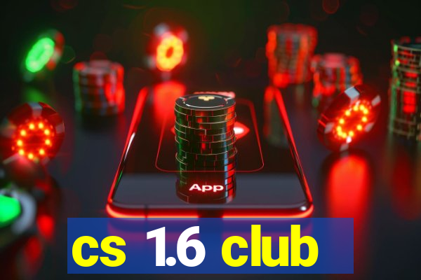 cs 1.6 club