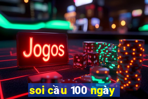 soi cầu 100 ngày