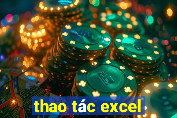 thao tác excel