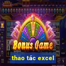 thao tác excel