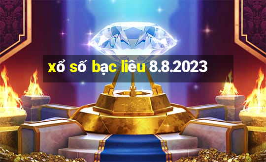 xổ số bạc liêu 8.8.2023