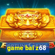 game bai z68