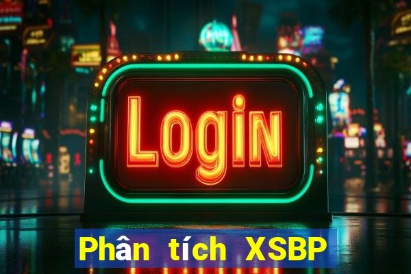 Phân tích XSBP ngày 29