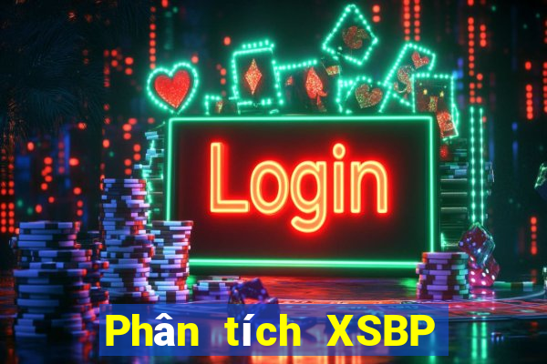 Phân tích XSBP ngày 29