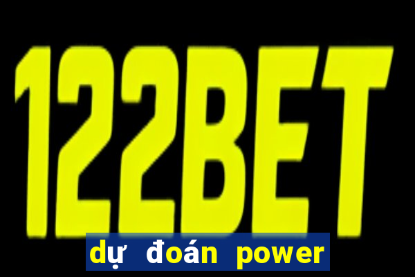 dự đoán power 6 55 hôm nay