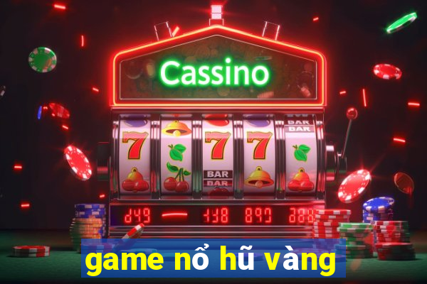 game nổ hũ vàng