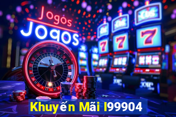 Khuyến Mãi I99904