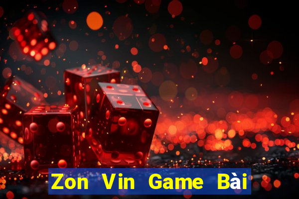 Zon Vin Game Bài Phái Mạnh