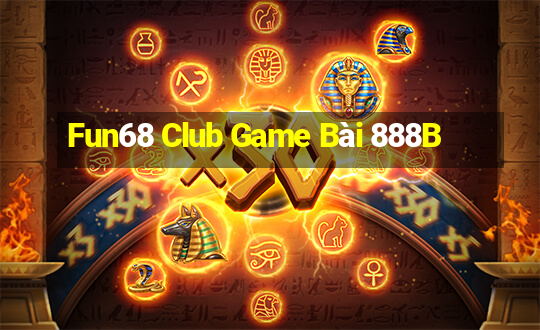 Fun68 Club Game Bài 888B