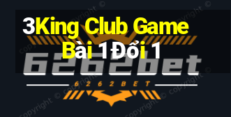 3King Club Game Bài 1 Đổi 1