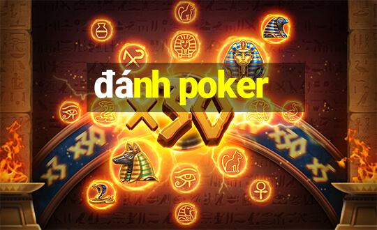 đánh poker