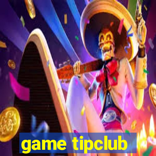 game tipclub