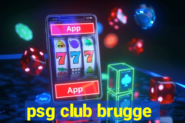 psg club brugge