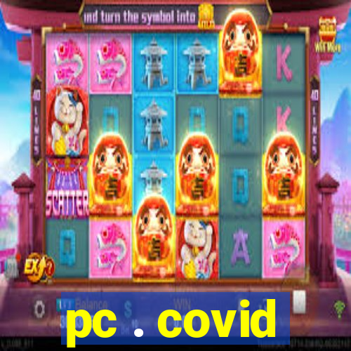 pc . covid