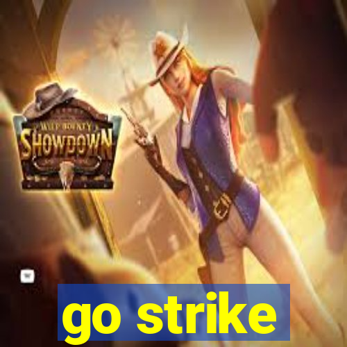 go strike