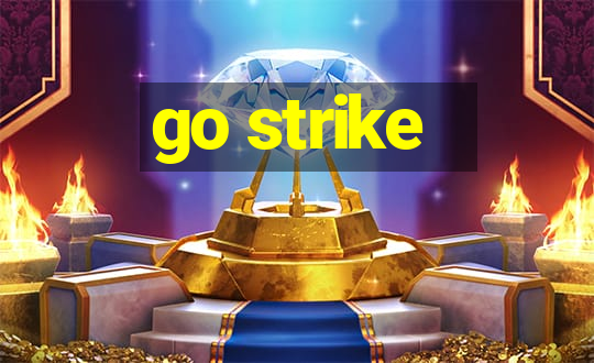 go strike