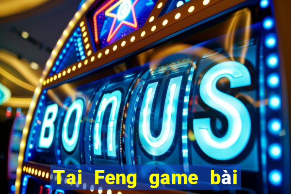 Tai Feng game bài Apple tải về