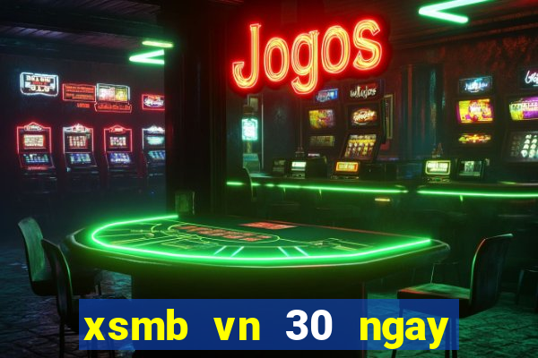 xsmb vn 30 ngay gan day