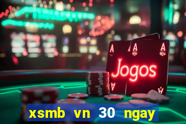 xsmb vn 30 ngay gan day