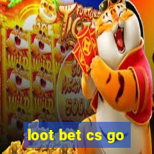 loot bet cs go