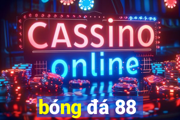 bóng đá 88