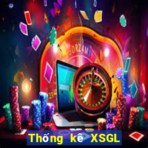 Thống kê XSGL ngày 9