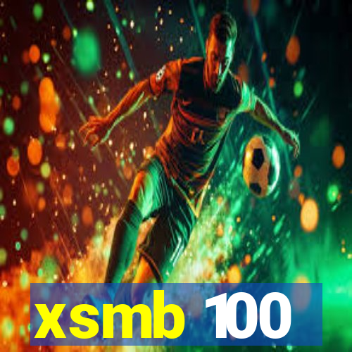 xsmb 100