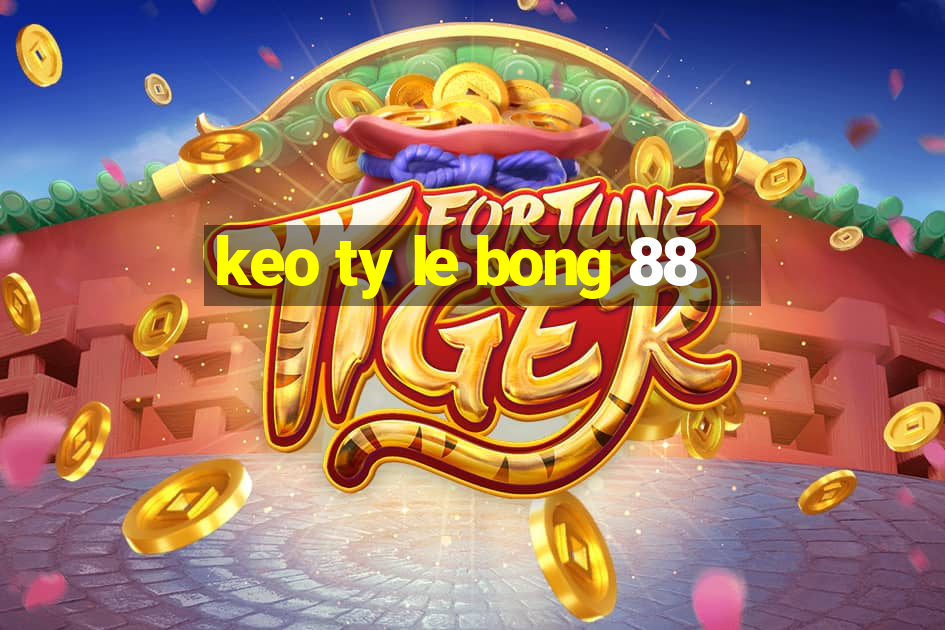 keo ty le bong 88