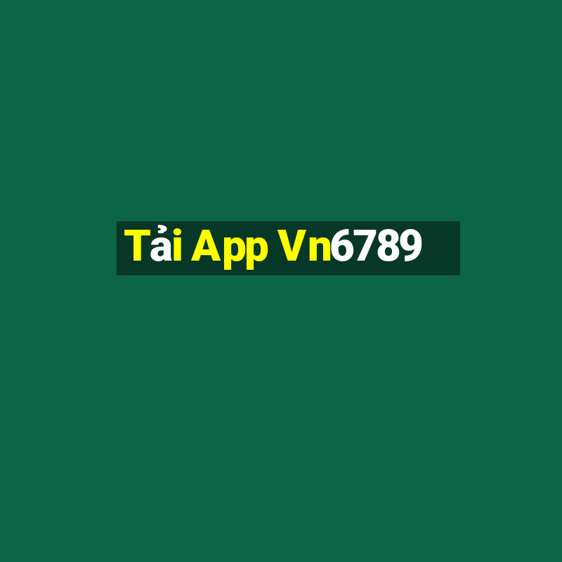 Tải App Vn6789