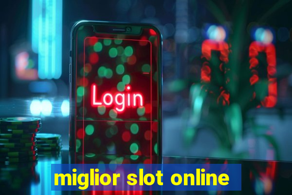 miglior slot online